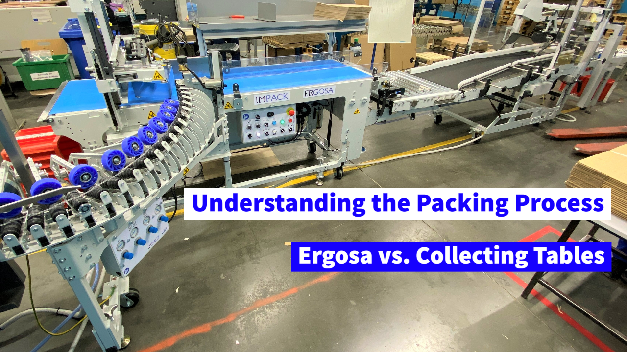Understanding the Packing Process: Collecting Tables & Ergosa