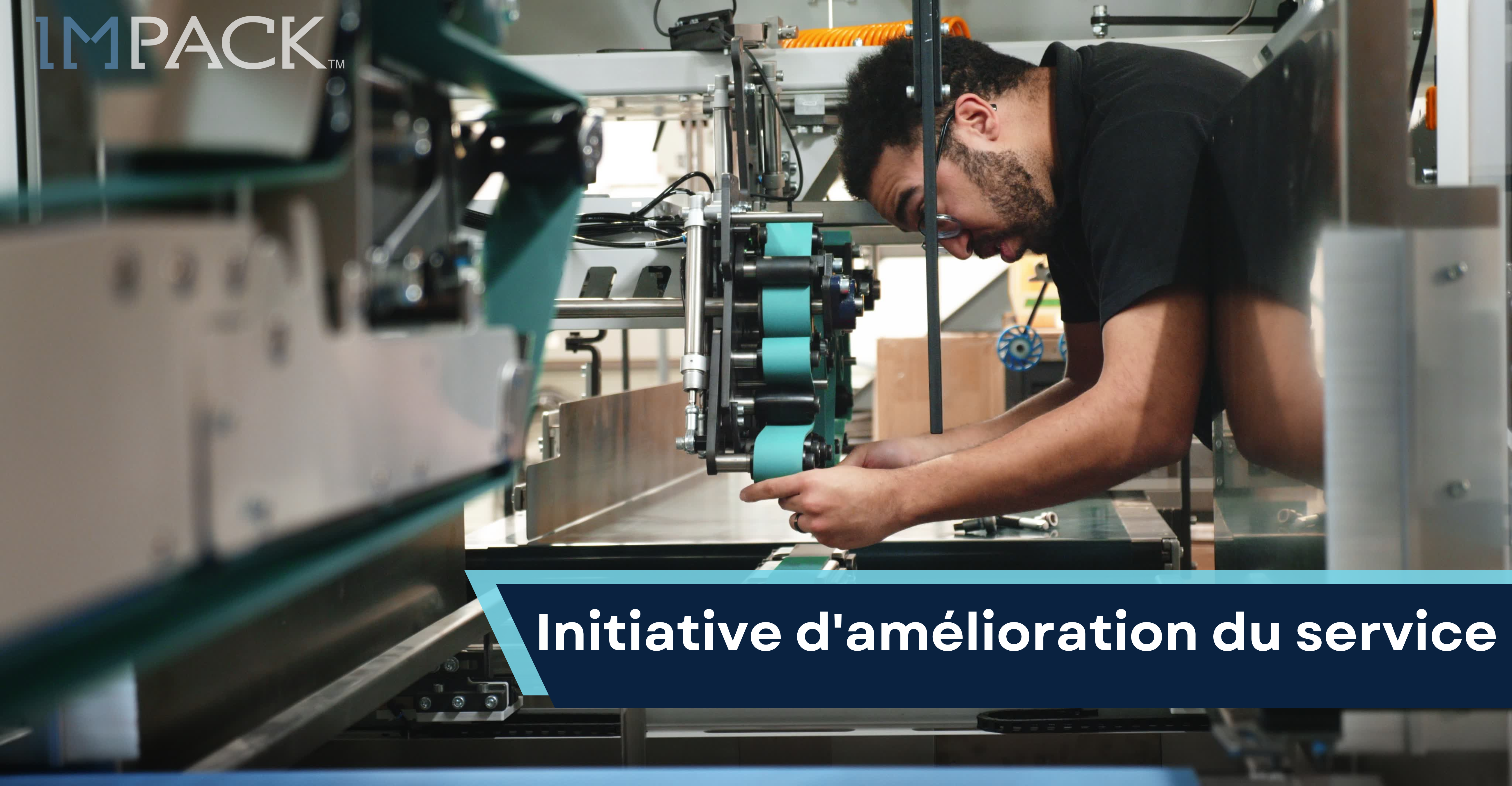 Initiative d'amélioration du service chez IMPACK