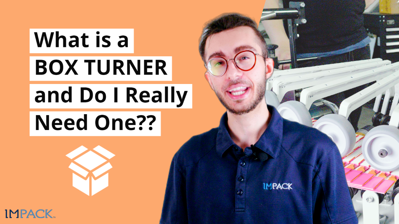 What is a Box Turner and Does Your Company Need One?