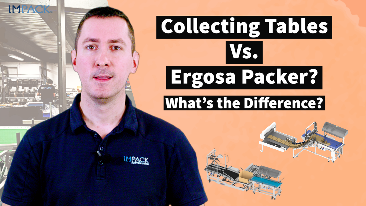 What's the Difference between Collecting Tables and the Ergosa Packer? (Definition, Automation & Types) [+VIDEO]