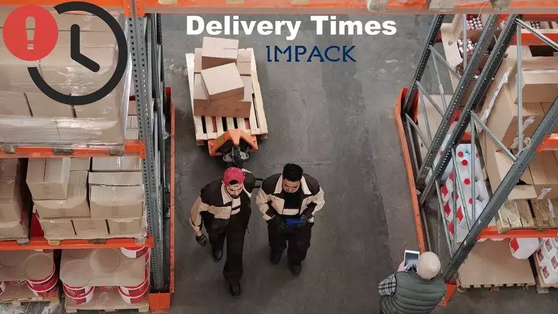 Why Are Delivery Times Longer than Usual & What Is IMPACK Doing to Address this? (+ FAQs)